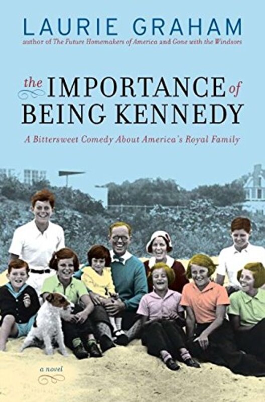 Book cover for "The Importance of Being Kennedy" by Laurie Graham