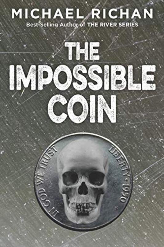 Book cover for "The Impossible Coin" by Michael Richan