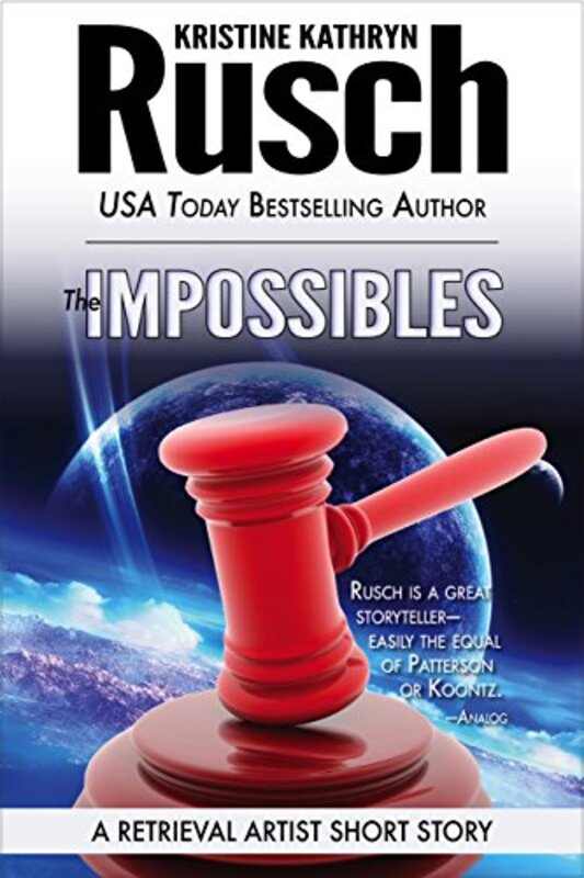 Book cover for "The Impossibles" by Kristine Kathryn Rusch