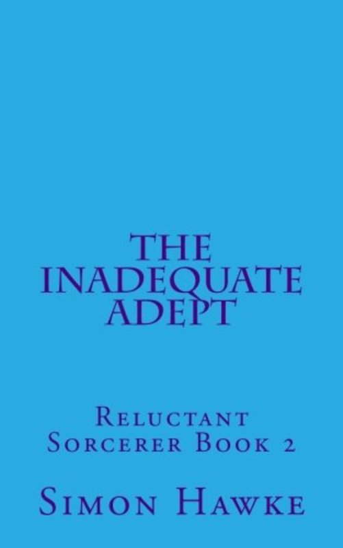 Book cover for "The Inadequate Adept" by Simon Hawke