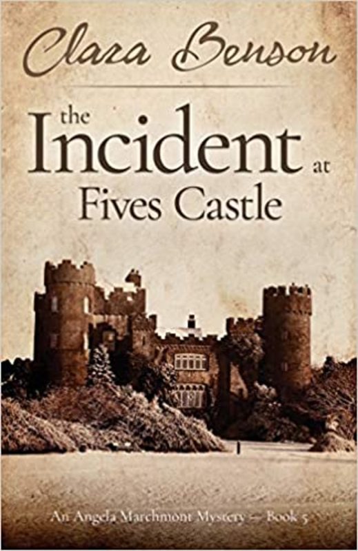 Book cover for "The Incident at Fives Castle" by Clara Benson