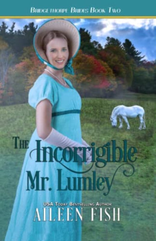 Book cover for "The Incorrigible Mr. Lumley" by Aileen Fish