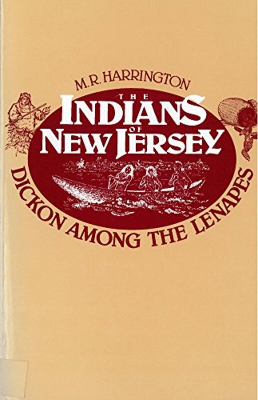 Book cover for "The Indians of New Jersey" by M. R. Harrington