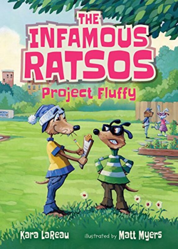 Book cover for "The Infamous Ratsos: Project Fluffy" by Kara Lareau