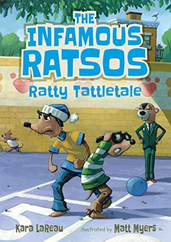 Book cover for "The Infamous Ratsos: Ratty Tattletale" by Kara Lareau