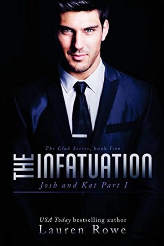 Book cover for "The Infatuation" by Lauren Rowe