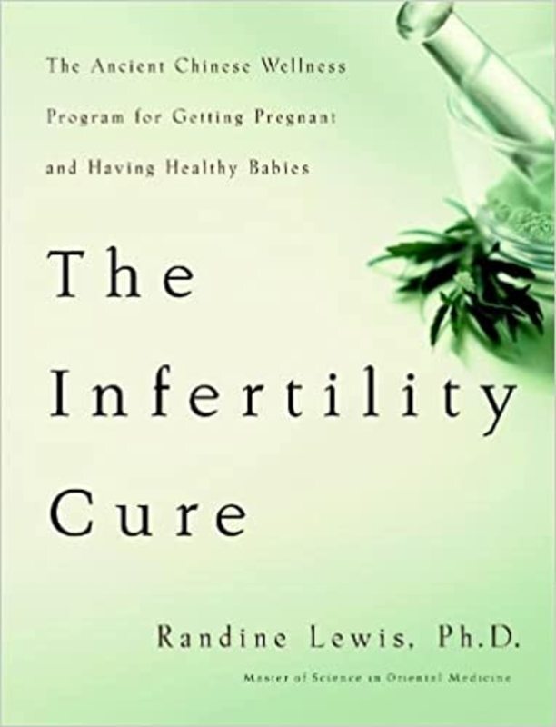 Book cover for "The Infertility Cure" by Randine Lewis