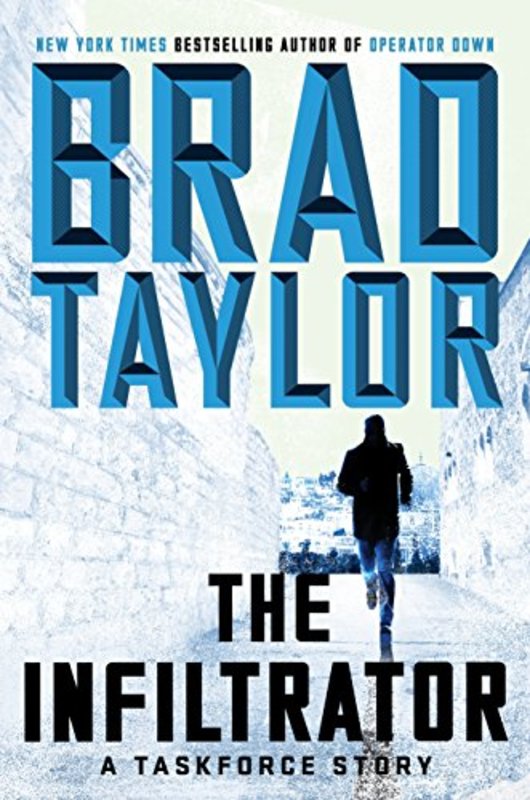 Book cover for "The Infiltrator" by Brad Taylor