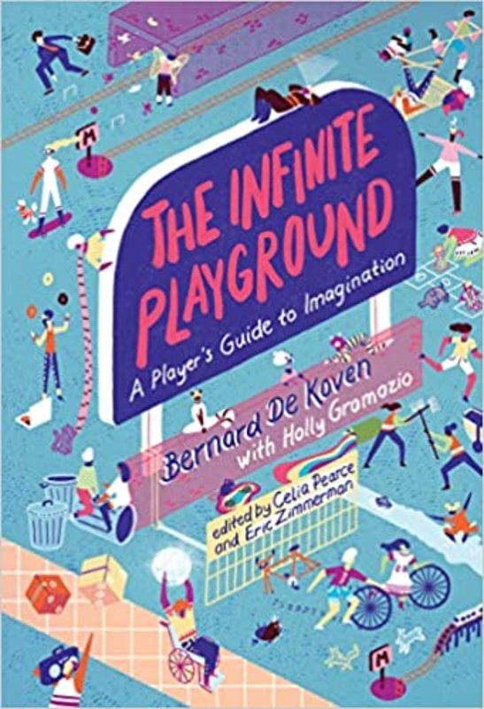 Book cover for "The Infinite Playground" by Bernard De Koven