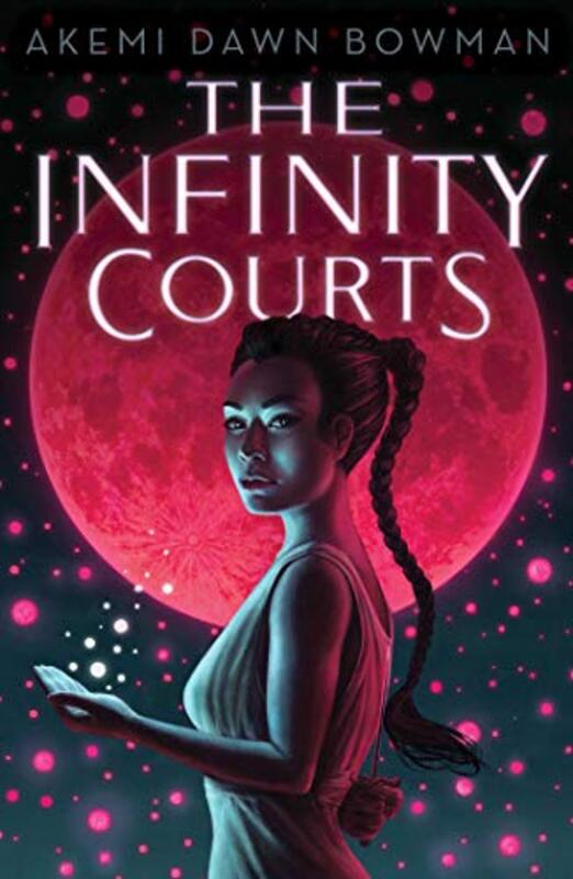 Book cover for "The Infinity Courts" by Akemi Dawn Bowman