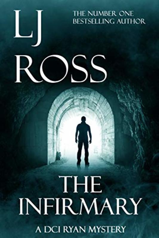 Book cover for "The Infirmary" by LJ Ross