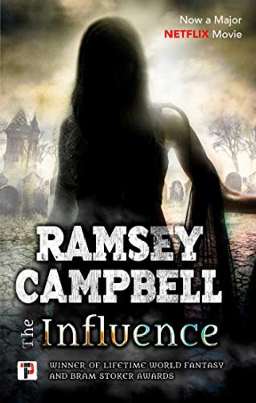 Book cover for "The Influence" by Ramsey Campbell