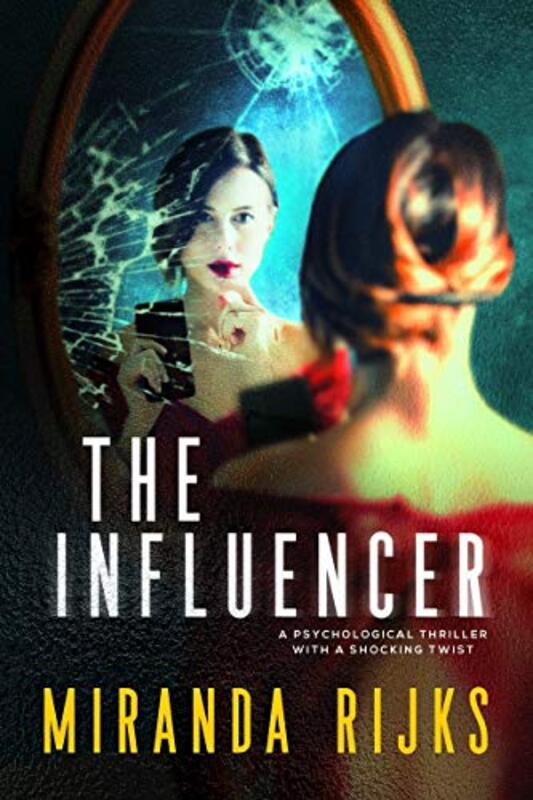 Book cover for "The Influencer" by Miranda Rijks