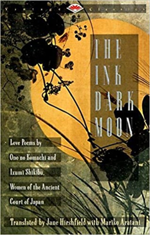 Book cover for "The Ink Dark Moon" by Jane Hirshfield