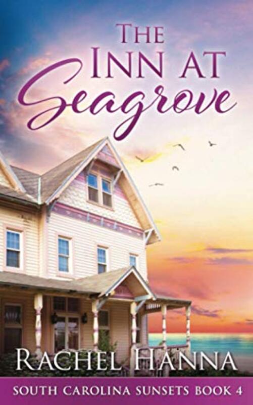 Book cover for "The Inn At Seagrove" by Rachel Hanna