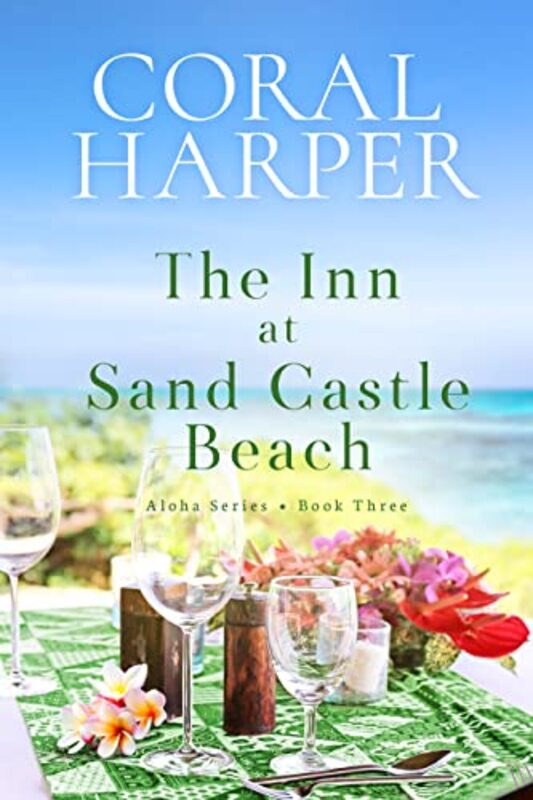 Book cover for "The Inn at Sand Castle Beach: Aloha Series Book 3" by Coral Harper