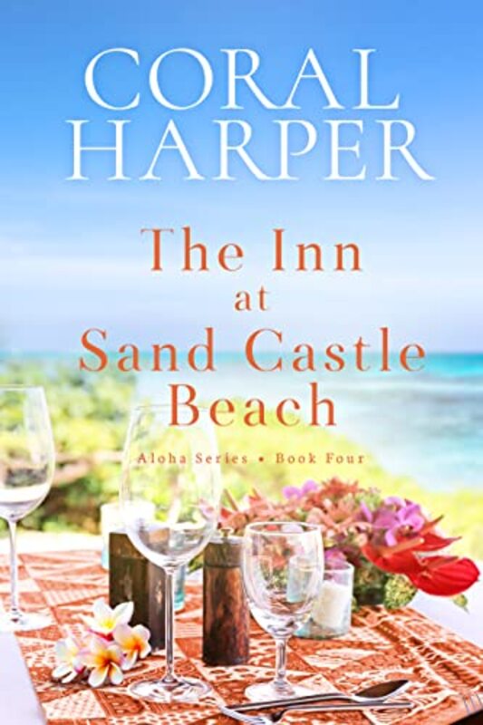 Book cover for "The Inn at Sand Castle Beach: Aloha Series Book 4" by Coral Harper