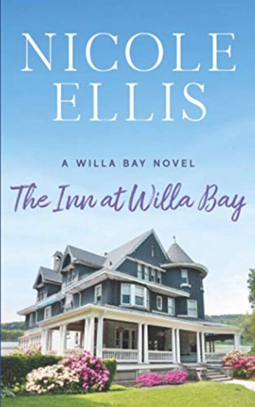 Book cover for "The Inn at Willa Bay" by Nicole Ellis