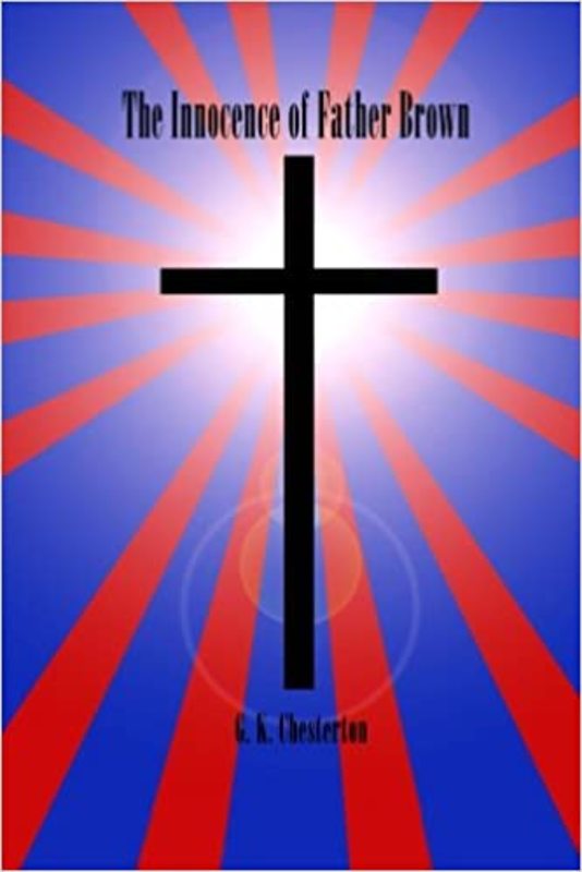 Book cover for "The Innocence of Father Brown" by Gilbert Keith Chesterton