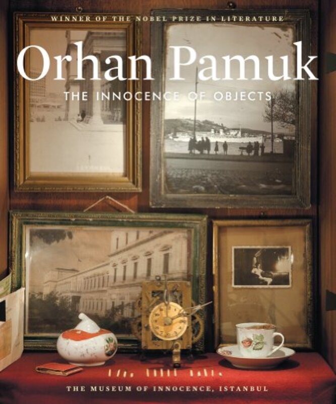 Book cover for "The Innocence of Objects" by Orhan Pamuk