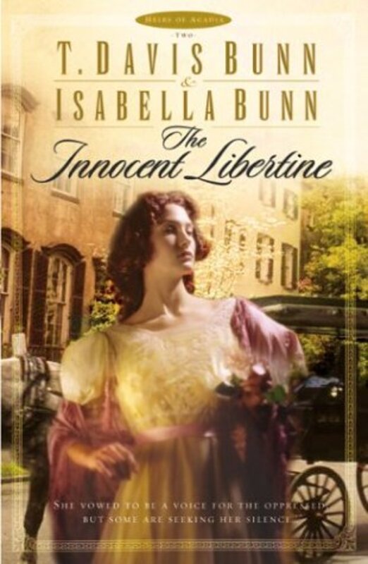 Book cover for "The Innocent Libertine" by T Davis Bunn