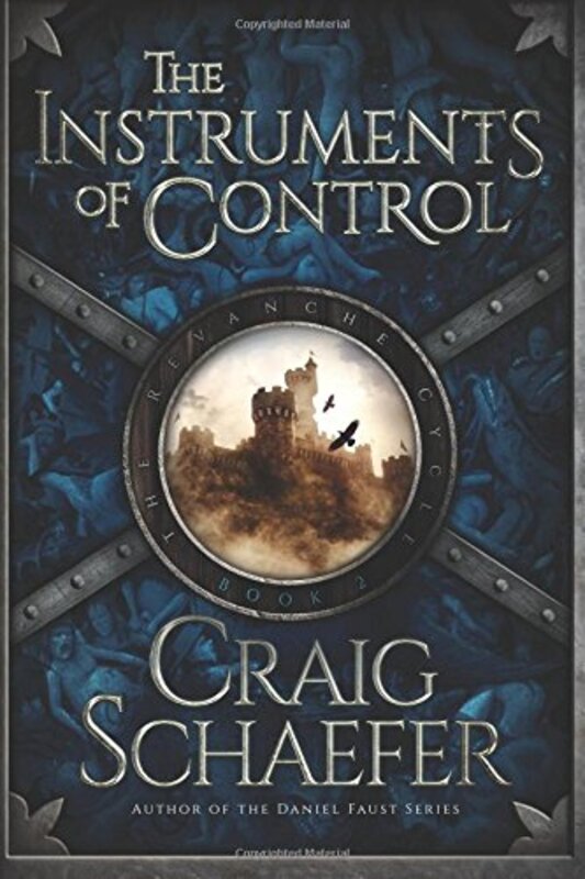 Book cover for "The Instruments of Control" by Craig Schaefer