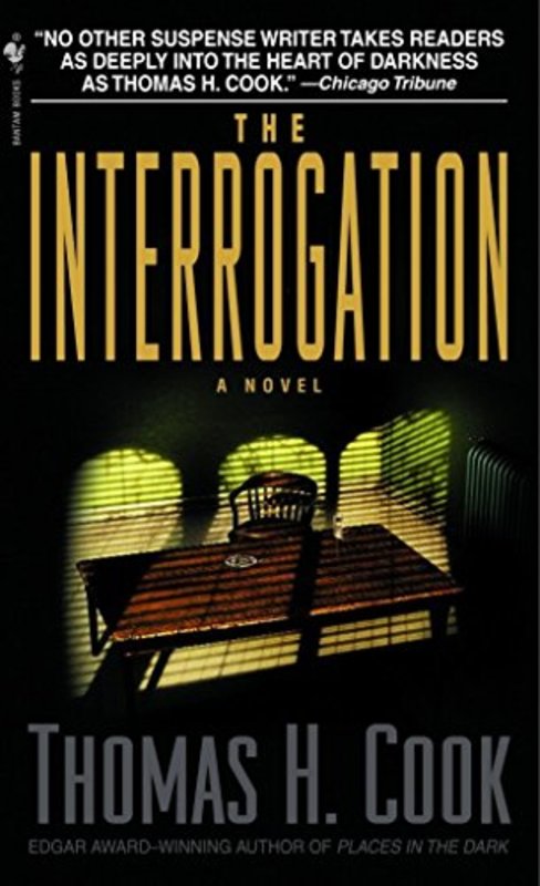 Book cover for "The Interrogation" by Thomas H Cook
