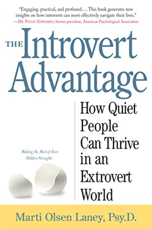 Book cover for "The Introvert Advantage" by Marti Olsen Laney Psy.D.