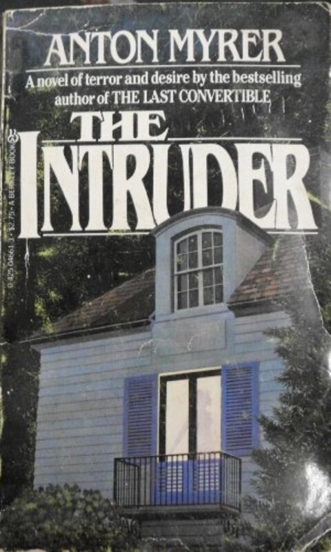 Book cover for "The Intruder" by Anton Myrer