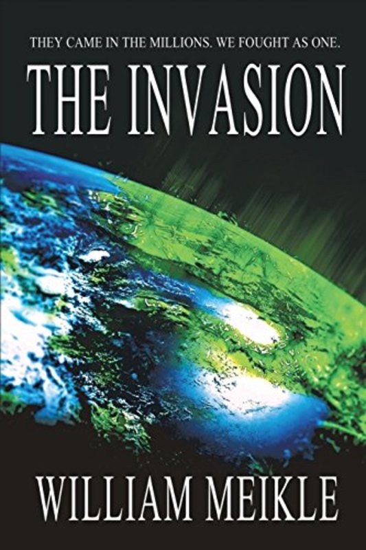 Book cover for "The Invasion" by William Meikle