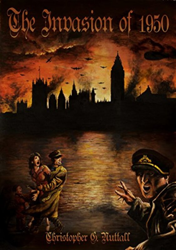 Book cover for "The Invasion of 1950" by Christopher G Nuttall
