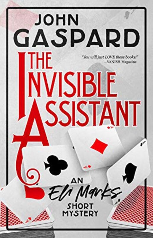 Book cover for "The Invisible Assistant" by John Gaspard