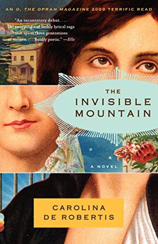 Book cover for "The Invisible Mountain" by Carolina De Robertis