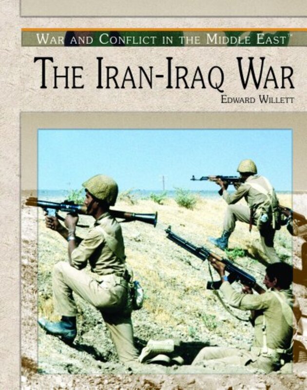 Book cover for "The Iran-Iraq War" by Edward Willett