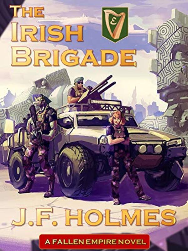 Book cover for "The Irish Brigade" by JF Holmes