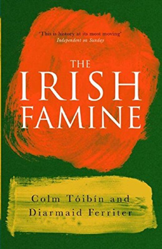 Book cover for "The Irish Famine" by Colm Toibin