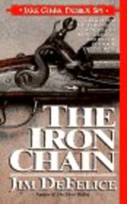 Book cover for "The Iron Chain" by Jim DeFelice