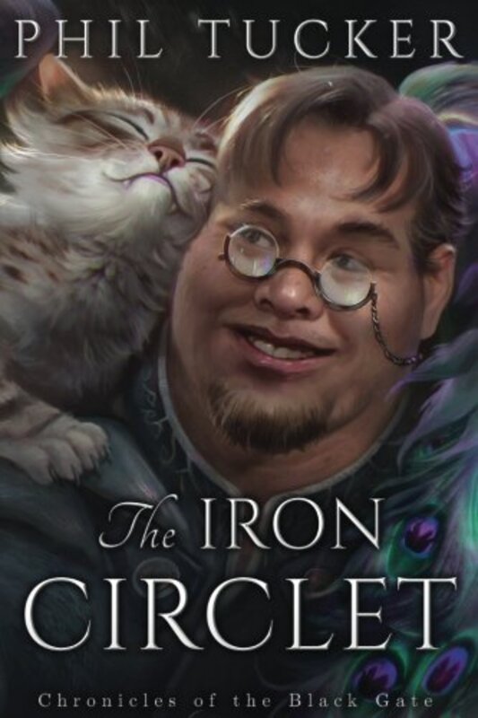 Book cover for "The Iron Circlet" by Phil Tucker