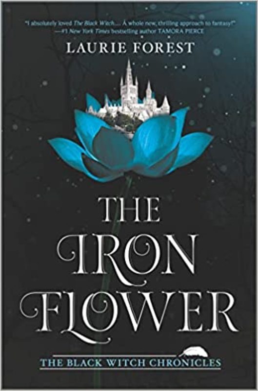 Book cover for "The Iron Flower" by Laurie Forest