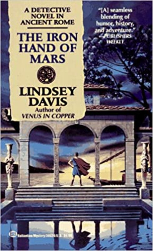 Book cover for "The Iron Hand of Mars" by Lindsey Davis