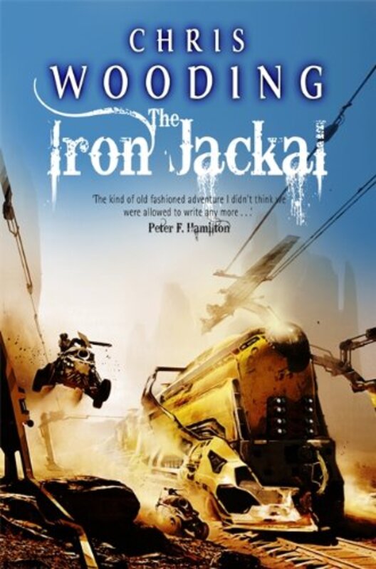 Book cover for "The Iron Jackal" by Chris Wooding