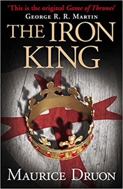 Book cover for "The Iron King" by Maurice Druon