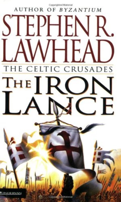 Book cover for "The Iron Lance" by Stephen R Lawhead