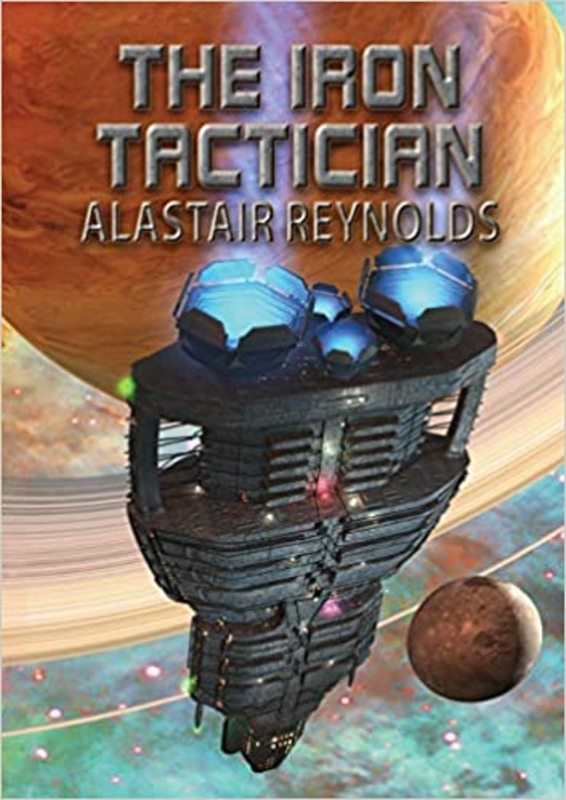 Book cover for "The Iron Tactician" by Alastair Reynolds