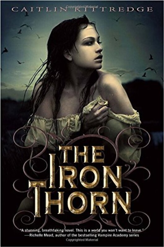 Book cover for "The Iron Thorn" by Caitlin Kittredge