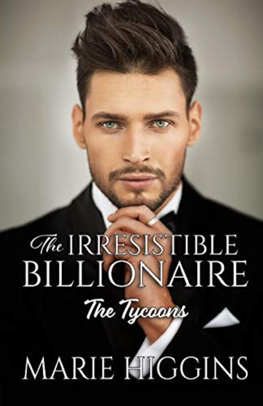 Book cover for "The Irresistible Billionaire" by Marie Higgins