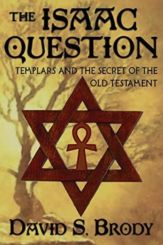 Book cover for "The Isaac Question" by David S Brody