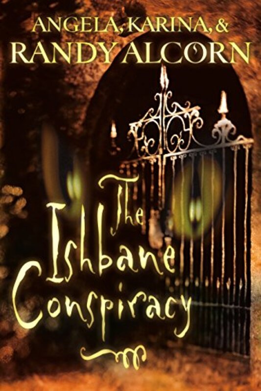 Book cover for "The Ishbane Conspiracy" by Randy Alcorn