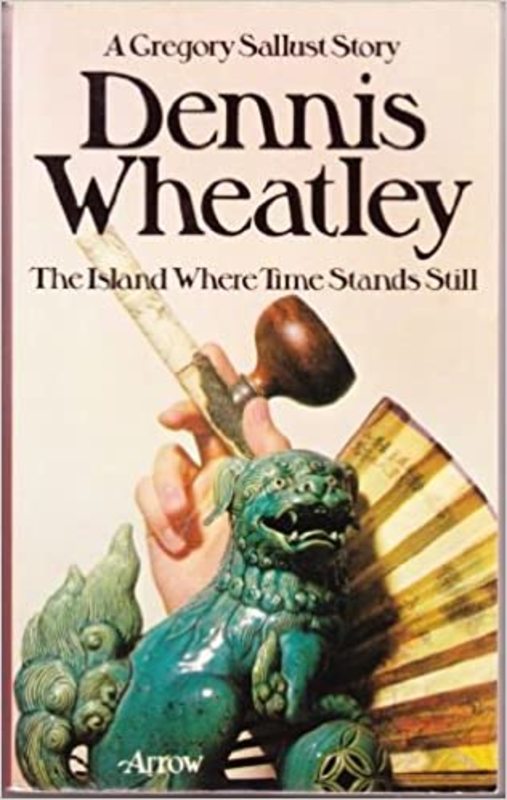 Book cover for "The Island Where Time Stands Still" by Dennis Wheatley