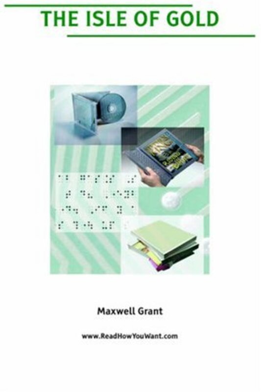 Book cover for "The Isle Of Gold" by Maxwell Grant
